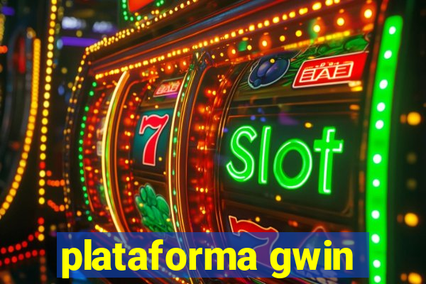 plataforma gwin