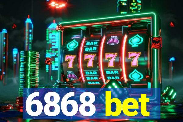 6868 bet