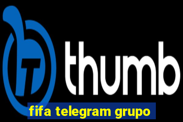 fifa telegram grupo