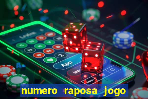 numero raposa jogo do bicho