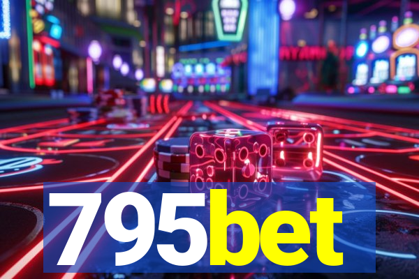 795bet