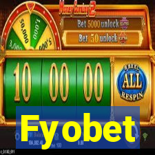 Fyobet