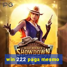 win 222 paga mesmo