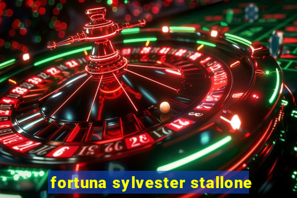 fortuna sylvester stallone