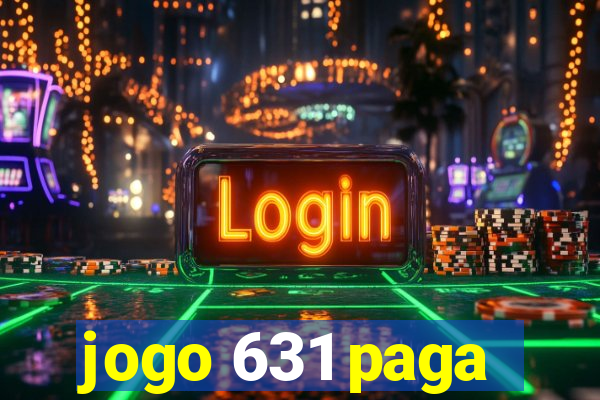 jogo 631 paga