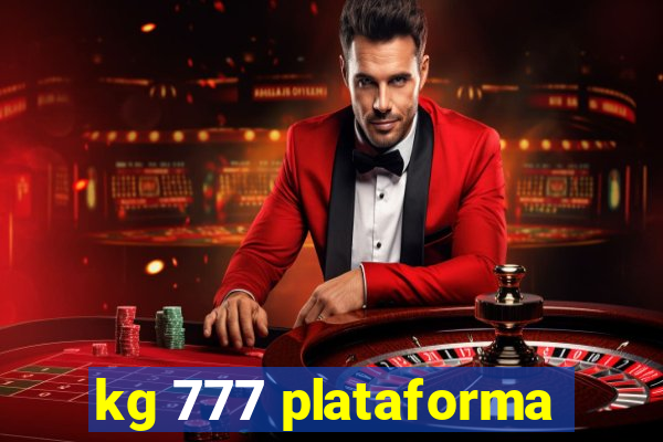 kg 777 plataforma