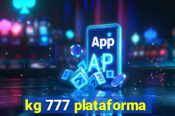 kg 777 plataforma