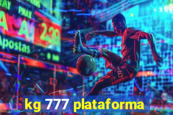 kg 777 plataforma