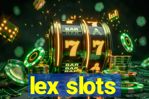 lex slots