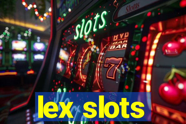 lex slots