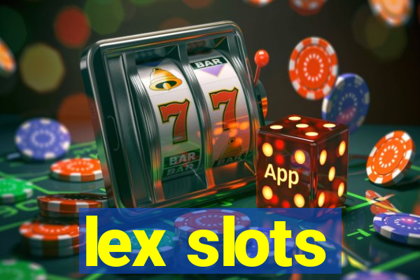 lex slots