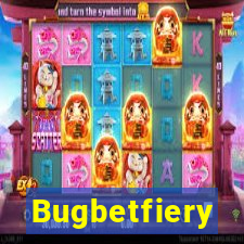 Bugbetfiery