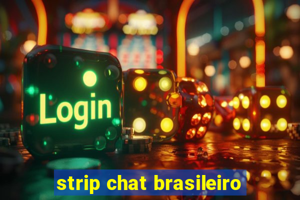 strip chat brasileiro