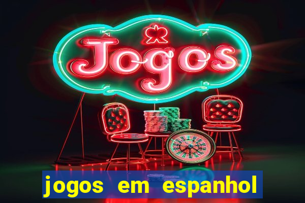 jogos em espanhol para sala de aula