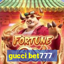 gucci bet777