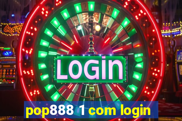 pop888 1 com login