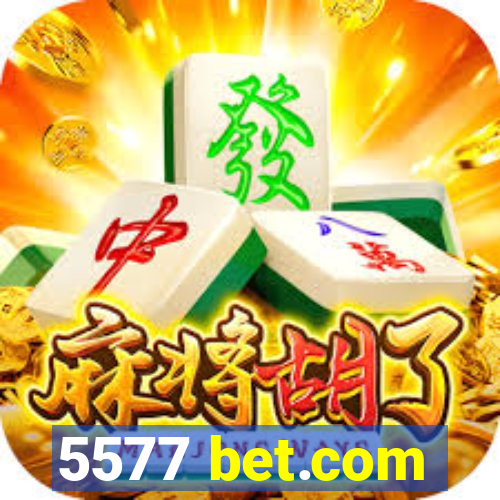 5577 bet.com