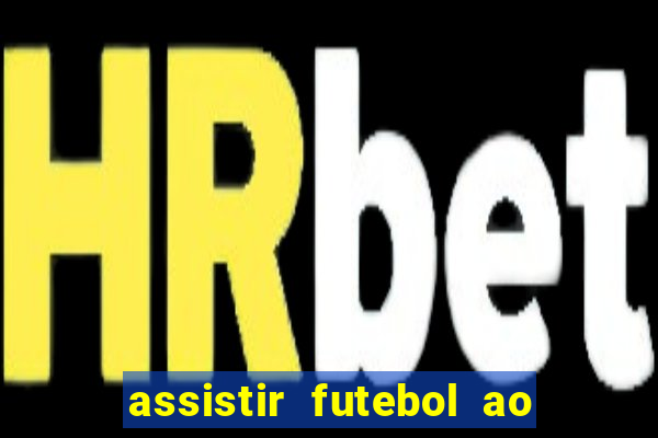 assistir futebol ao vivo gratis palmeiras