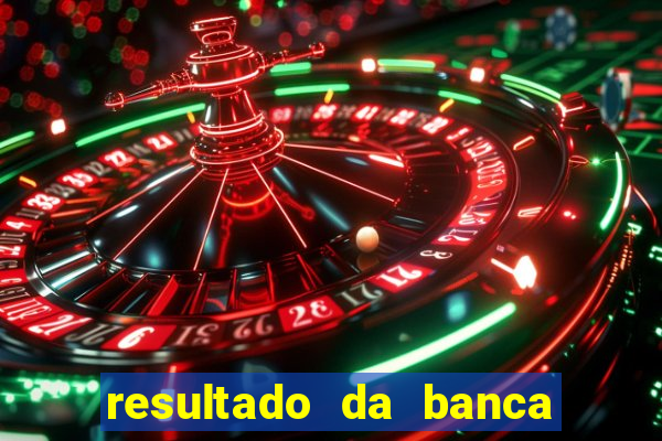 resultado da banca caminho da sorte hoje