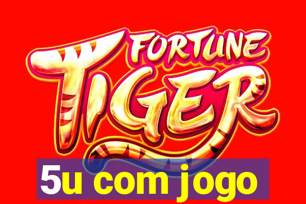 5u com jogo