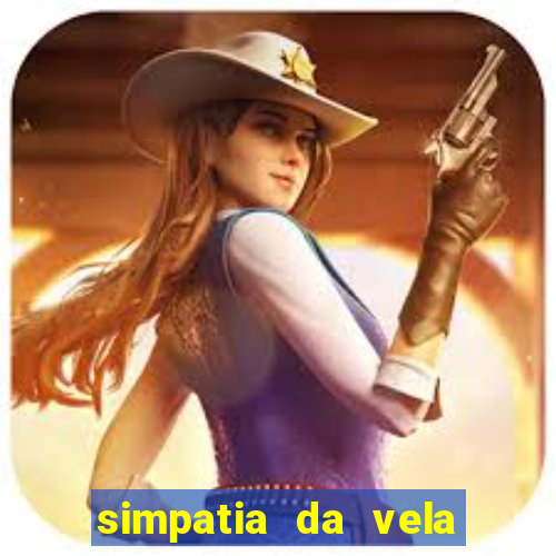 simpatia da vela para afastar rival