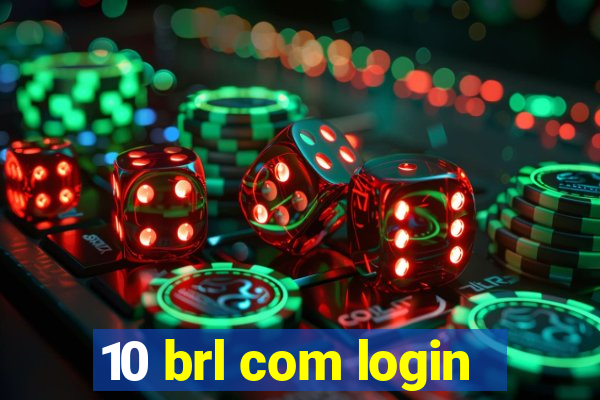 10 brl com login