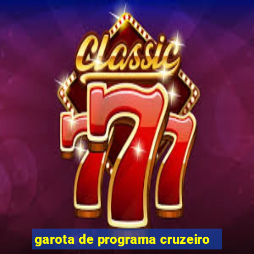 garota de programa cruzeiro