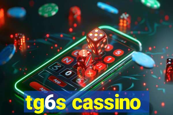 tg6s cassino