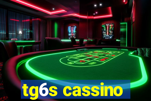 tg6s cassino