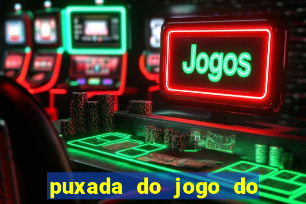 puxada do jogo do bicho da sueli