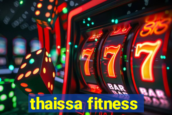 thaissa fitness