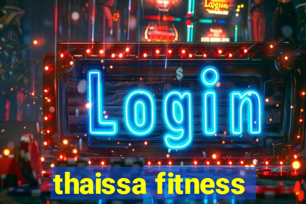 thaissa fitness