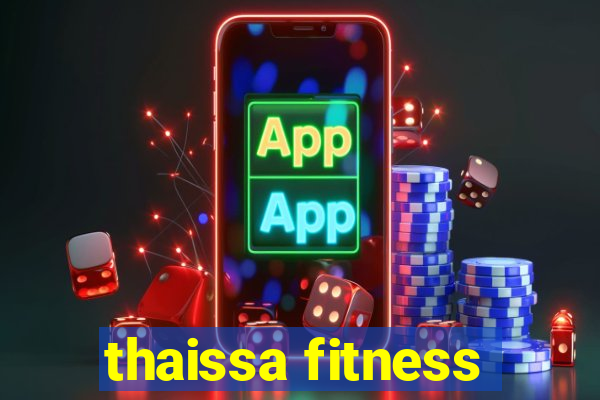 thaissa fitness