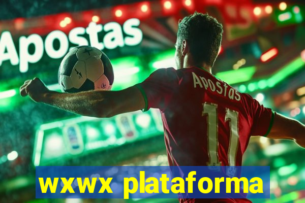 wxwx plataforma