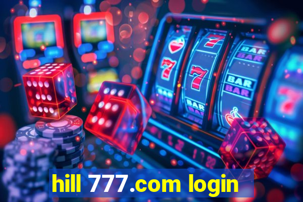 hill 777.com login