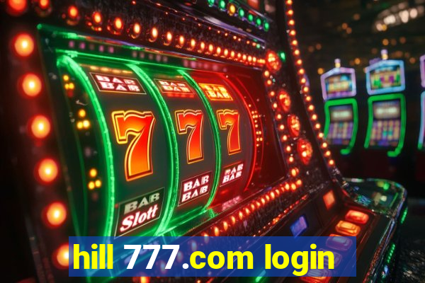 hill 777.com login