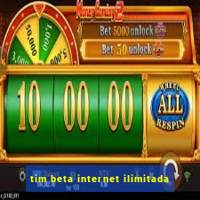 tim beta internet ilimitada