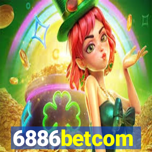 6886betcom