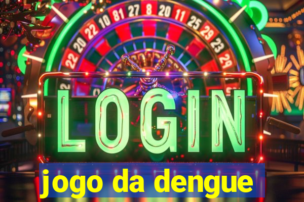 jogo da dengue