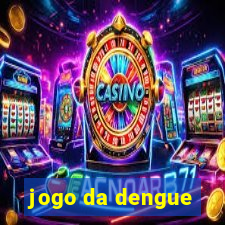 jogo da dengue