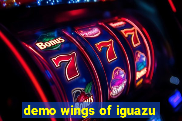 demo wings of iguazu