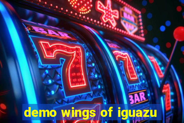 demo wings of iguazu