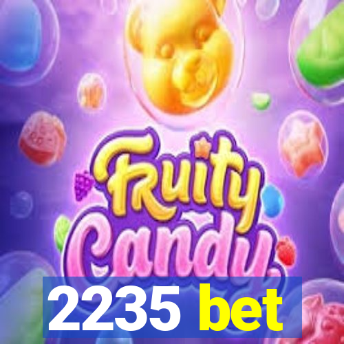 2235 bet