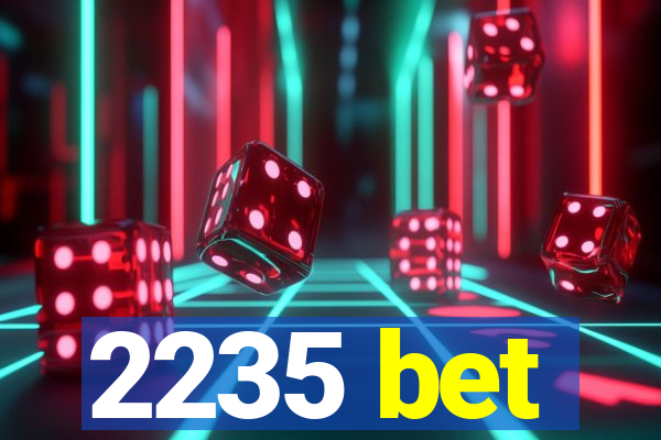 2235 bet