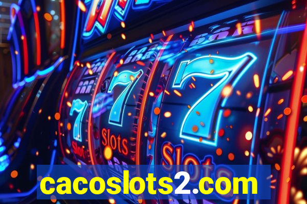 cacoslots2.com