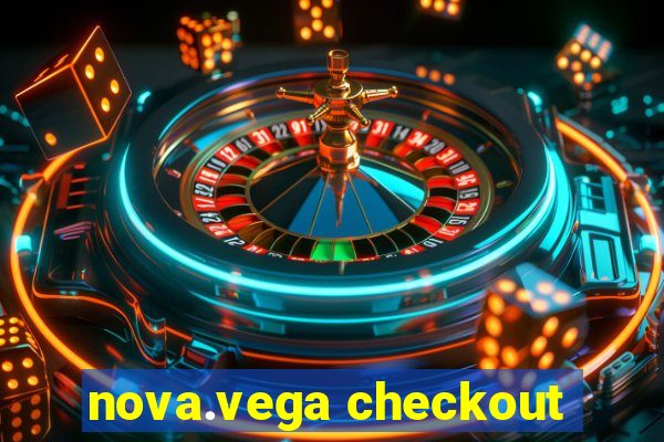 nova.vega checkout