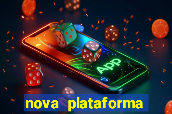 nova plataforma pagando no cadastro cassino