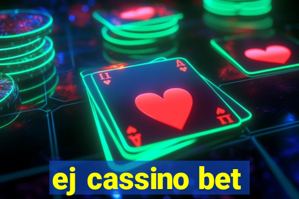 ej cassino bet