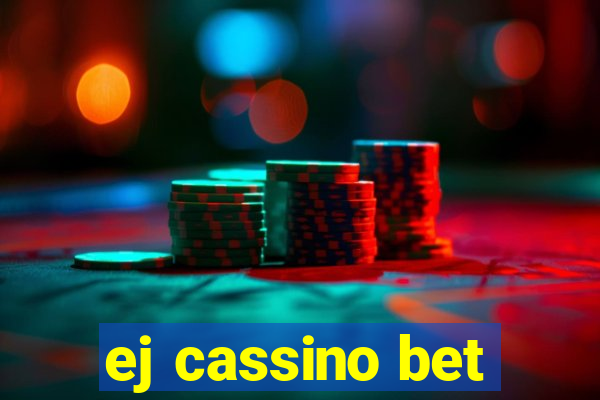 ej cassino bet