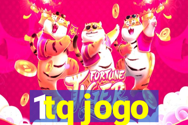 1tq jogo